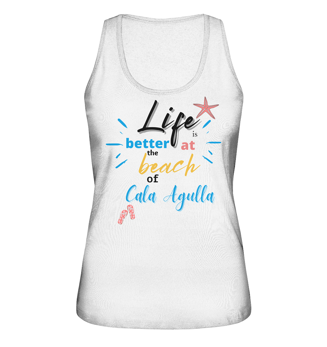 Life is better... •  Organic Tank-Top • Chica