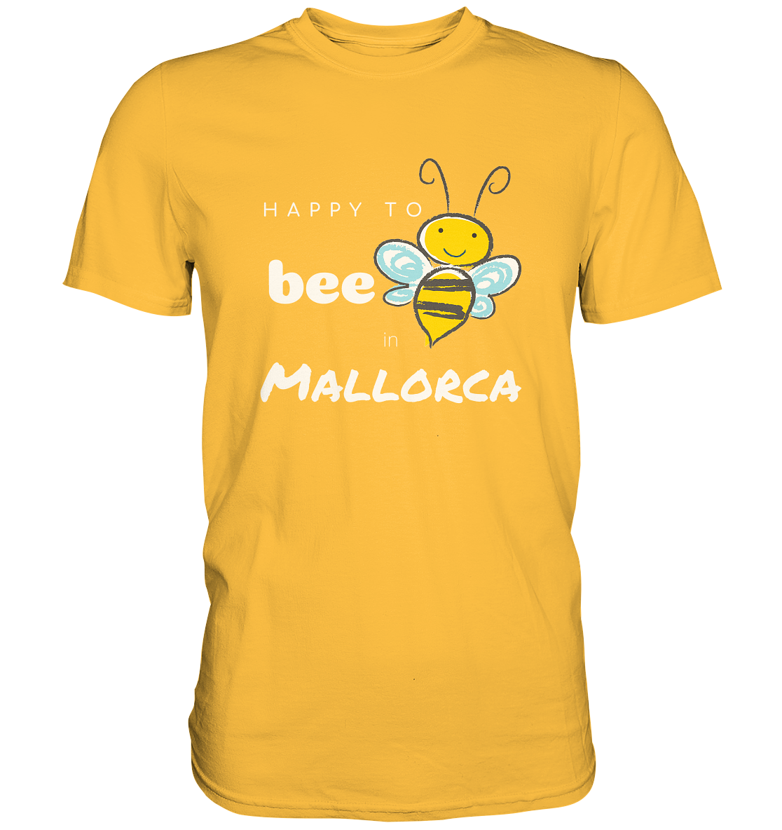 Happy to bee  • Premium Shirt • Chico