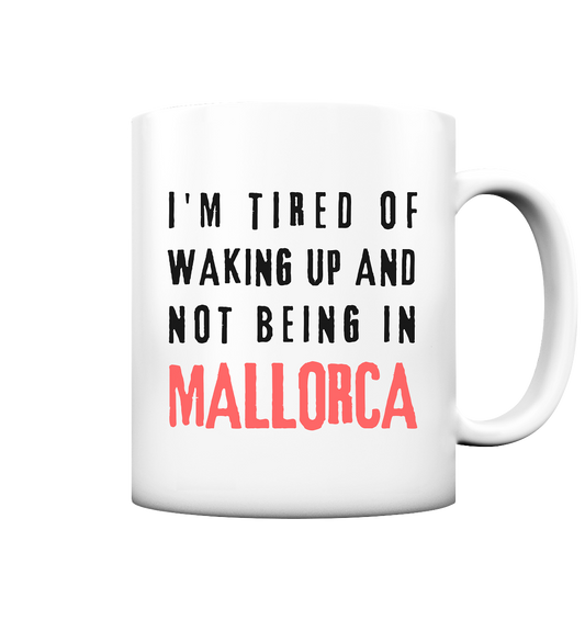 Wake up Mallorca • Tasse matt