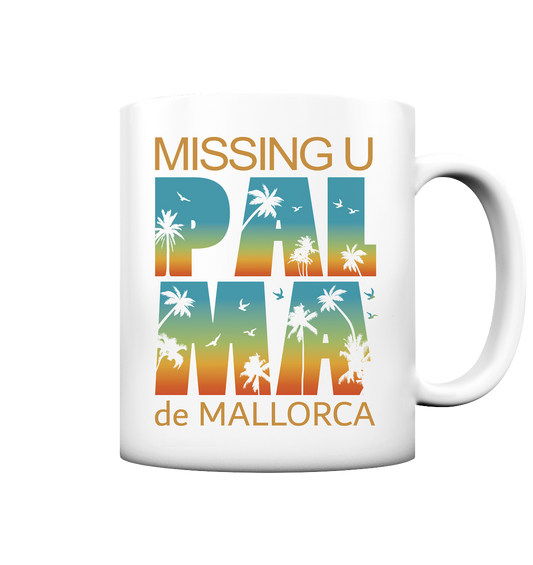 Missing Palma de Mallorca • Tasse matt