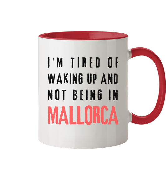 Wake up Mallorca • Tasse zweifarbig